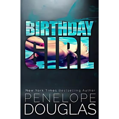 Birthday Girl by Penelope Douglas