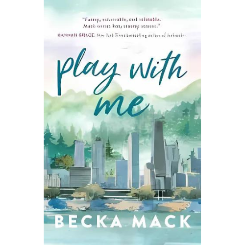 Play With Me (Playing for Keeps Series) by Becka Mack