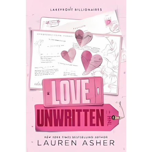 Love Unwritten (Lakefront Billionaires, #2) by Lauren Asher