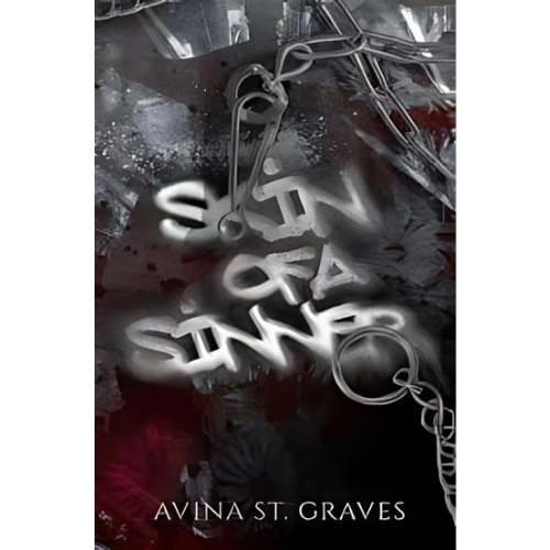 Skin of a Sinner by Avina St. Graves